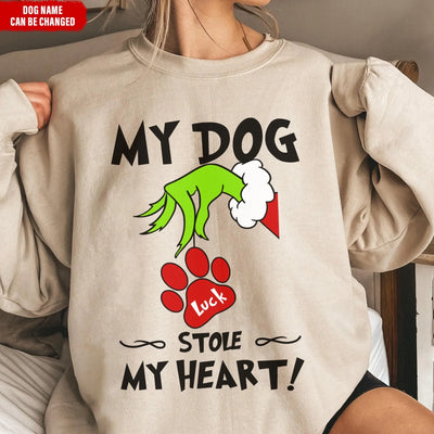 My Dog Stole My Heart - Personalized Sweatshirt, Gift For Dog Lover, Funny Gift