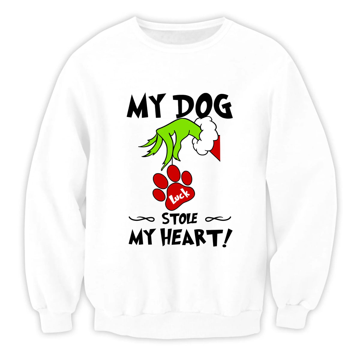 My Dog Stole My Heart - Personalized Sweatshirt, Gift For Dog Lover, Funny Gift