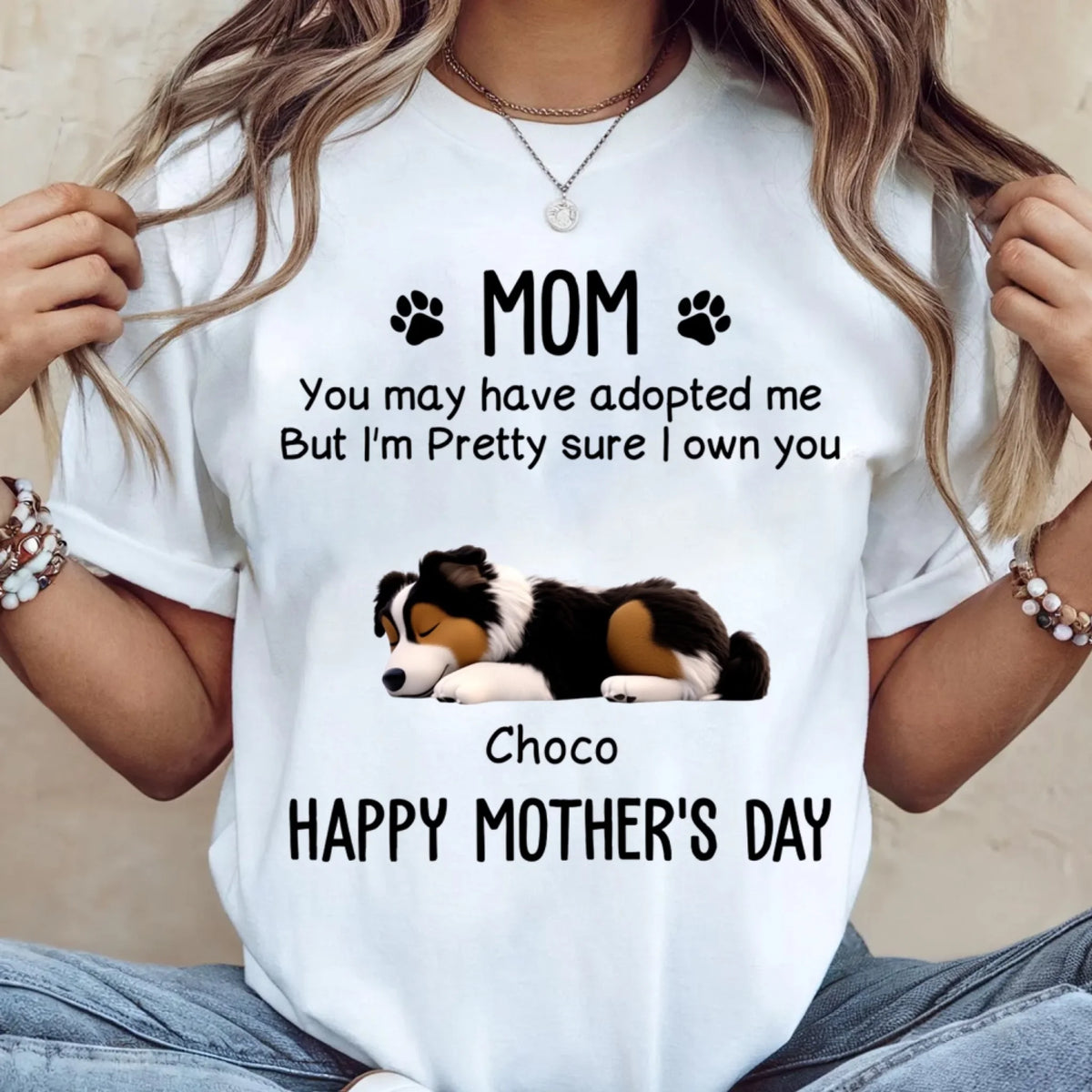 Pretty Sure I Own You, Mom q- Personalized T-shirt, Gift For Dog Lover, Shirt For Dog Mom, Cute Pet Mom Gift
