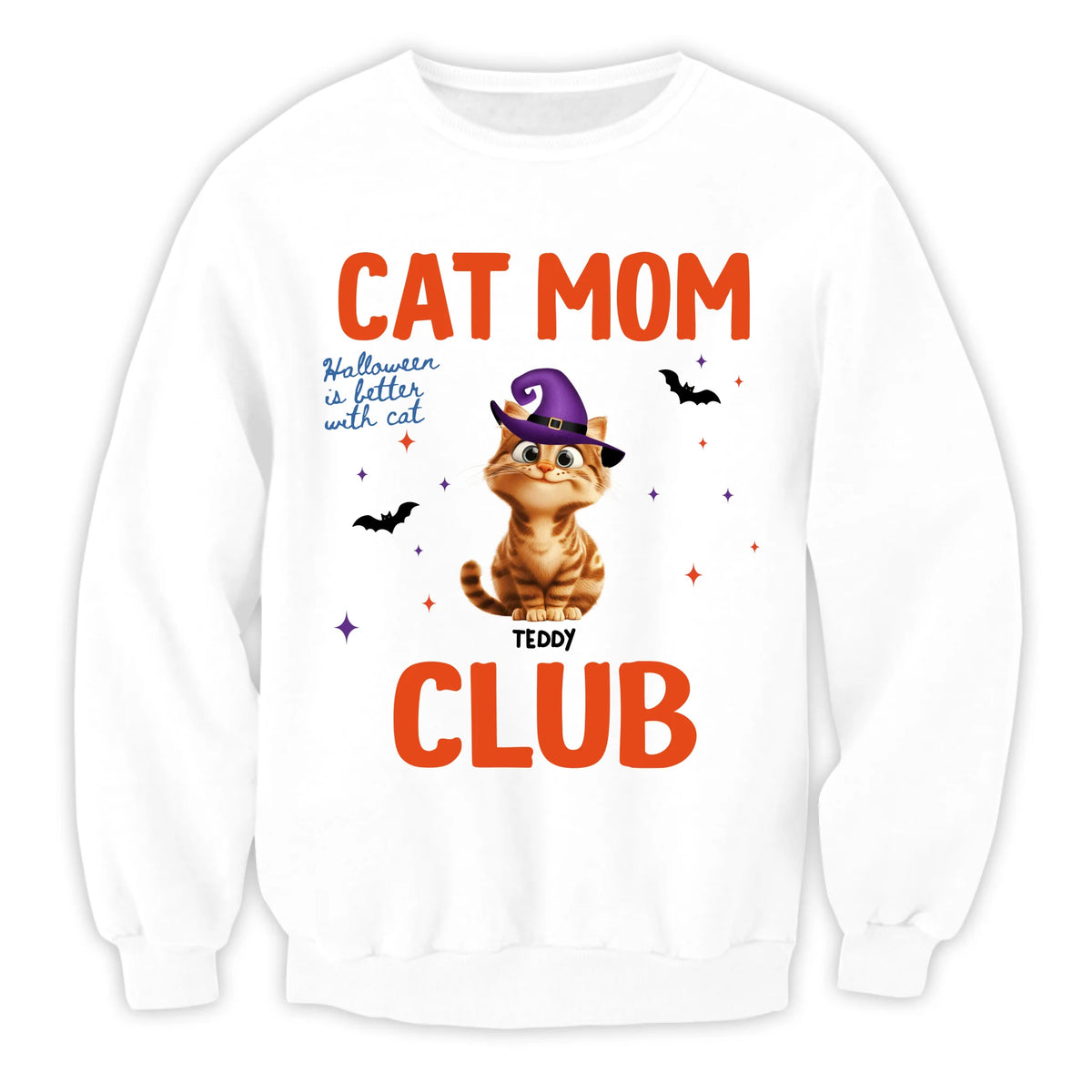 Halloween Is Better With Cats Mom Club - Personalized T-shirt, Gift For Cat Mom, Funny Cat Shirt