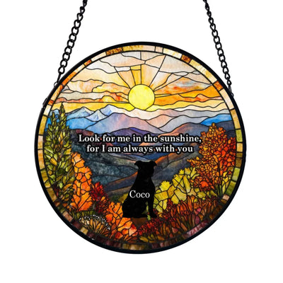 Look For Me In The Sunshine, For I Am Always With You - Personalized Window Stained Glass, Suncatcher Hanging  Pet Memorial,  Pet Loss Sympathy Gift
