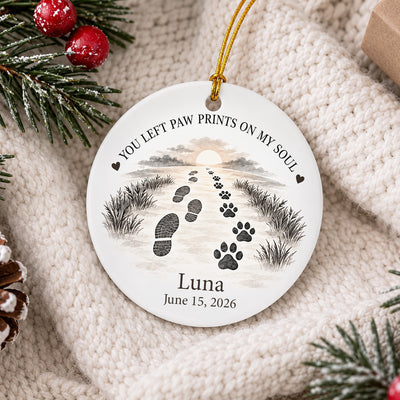 You Left Paw Prints on My Soul – Personalized Pet Memorial Ceramic Ornament