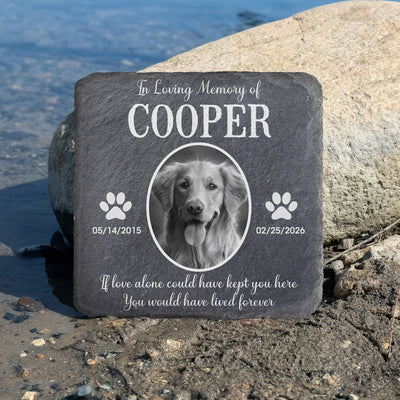 If Love Alone Could Have Kept You Here You Would Have Lived Forever- Personalized Memorial Stone, Gift For Loss Of Pet, Memorial Pet Stone